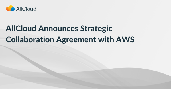 AllCloud Announces Strategic Collaboration Agreement with AWS | AllCloud