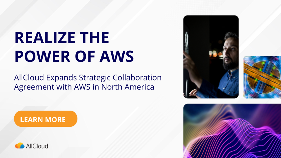 AllCloud and AWS Expand Strategic Collaboration to Include Cloud ...