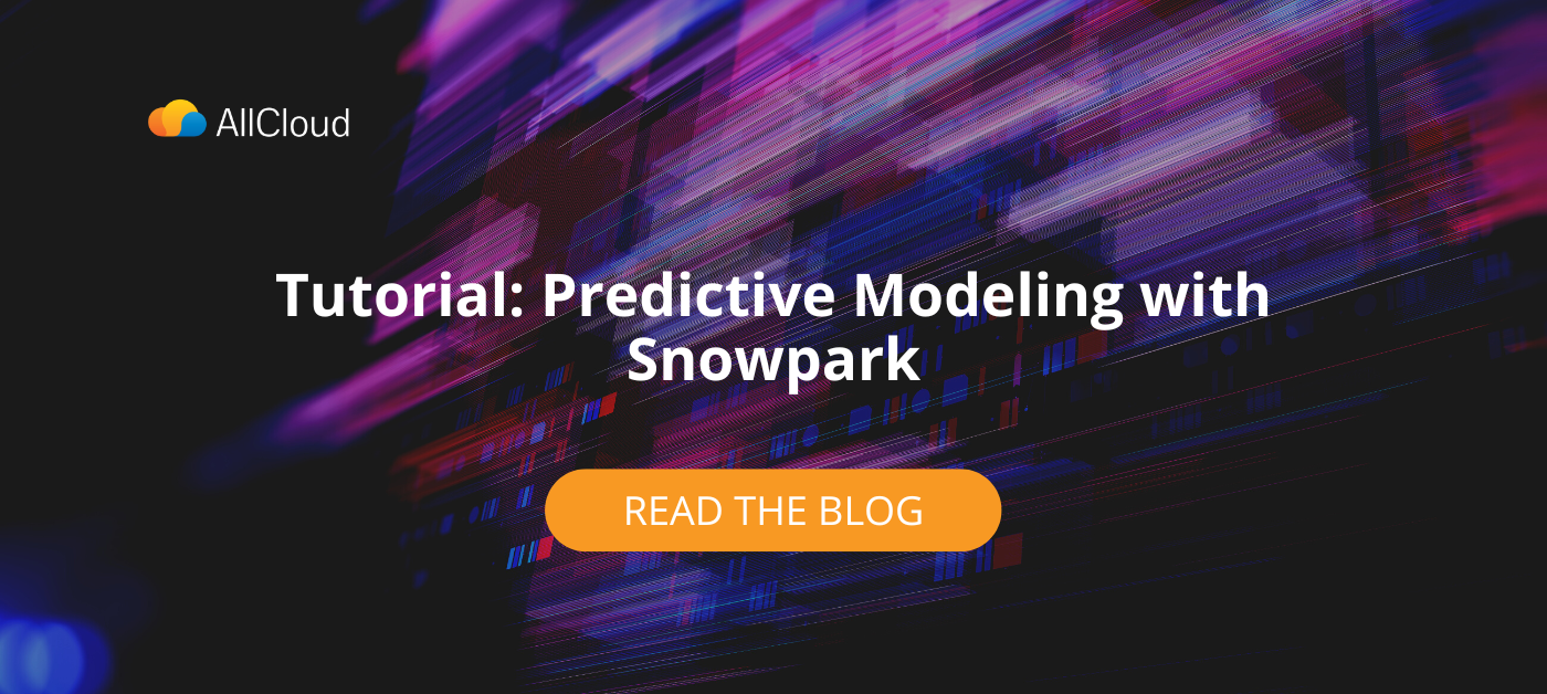 Tutorial: Predictive Modeling with Snowpark | AllCloud