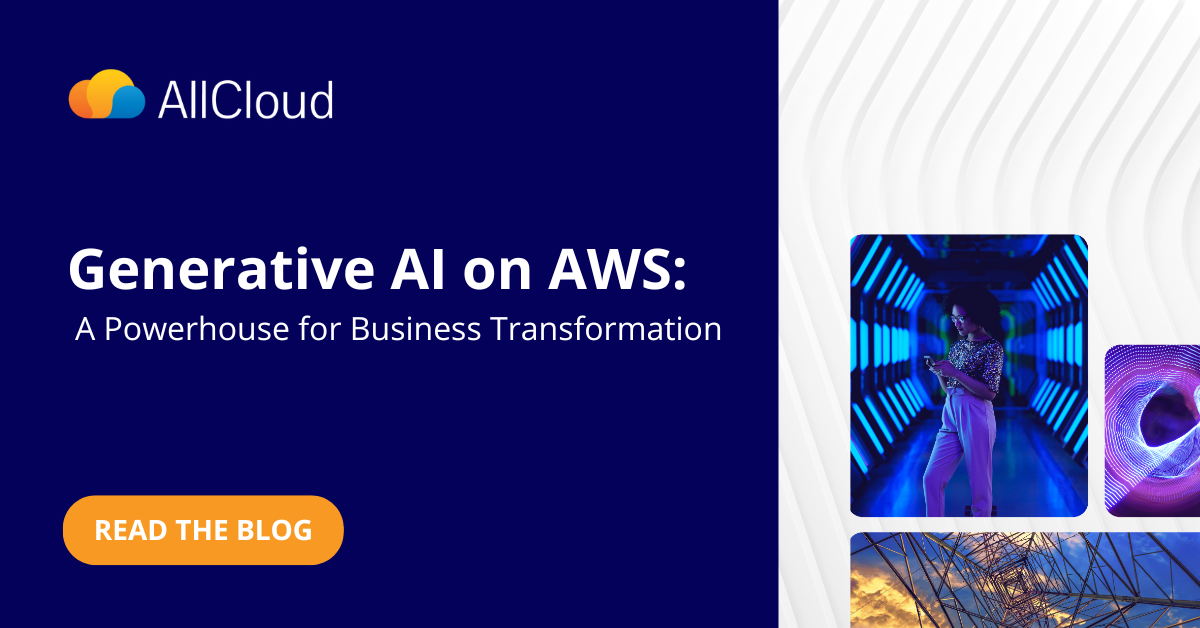 Generative Ai On Aws A Powerhouse For Business Transformation Allcloud Generative Ai On Aws A Powerhouse For Business Transformation Allcloud
