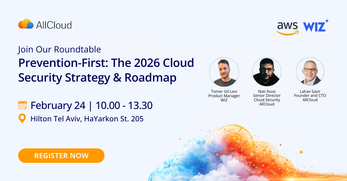 Prevention-First: The 2026 Cloud Security Strategy & Roadmap