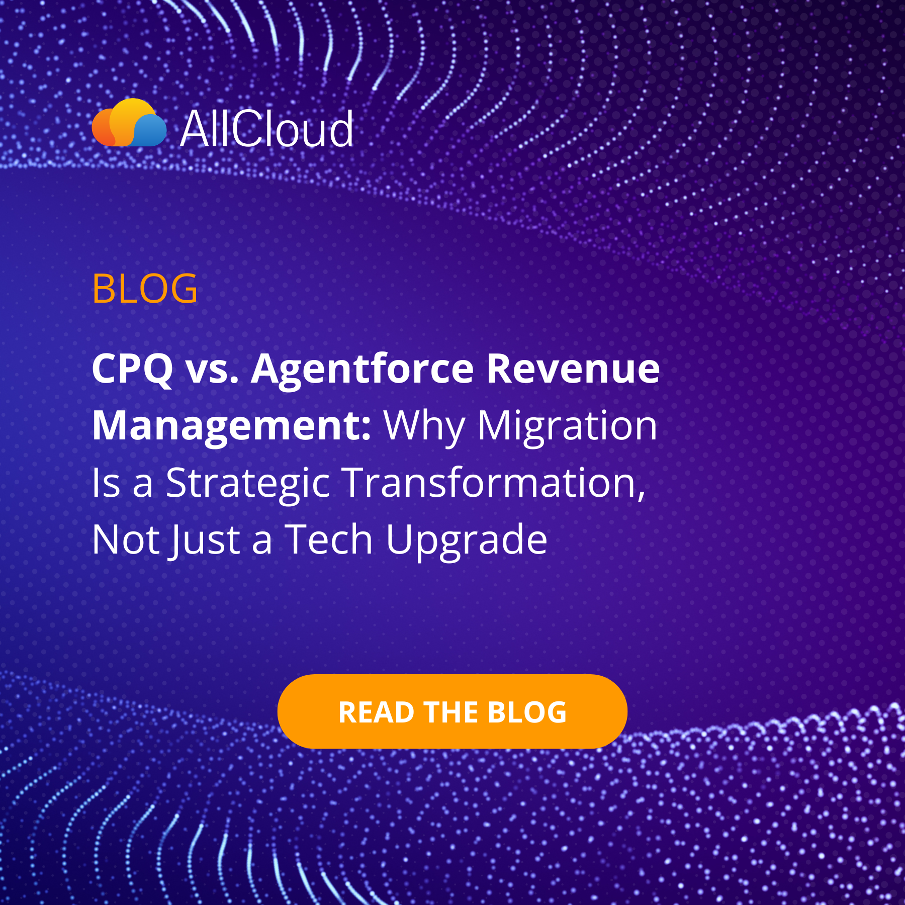 CPQ vs. Agentforce Revenue Management: Why Migration Is a Strategic Transformation, Not Just a Tech Upgrade