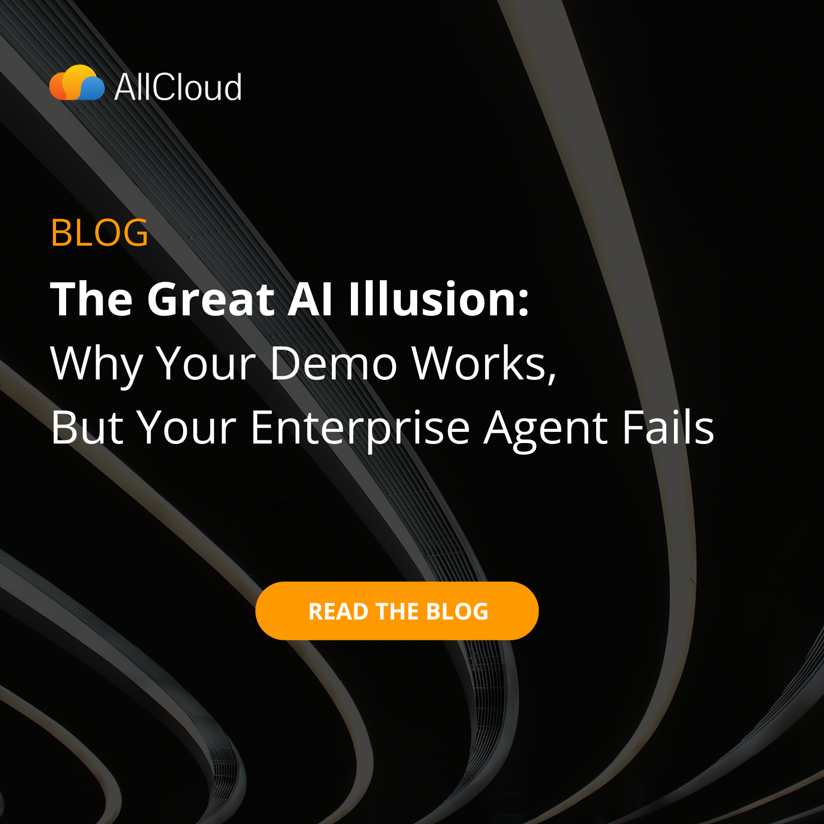 The Great AI Illusion: Why Your Demo Works, but Your Enterprise Agent Fails